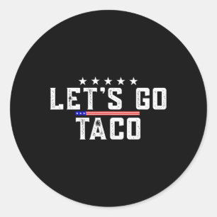 Sticker Rond Allons-y Taco Tee Hommes Femmes Tenues Allons-y Ta
