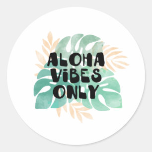 Sticker Rond Aloha vibes seulement