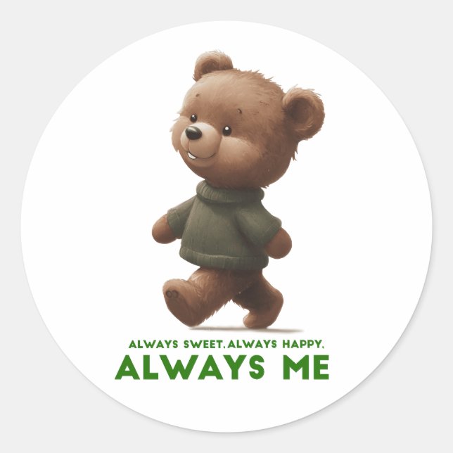 Sticker Rond Always Happy and Positive | Adorable Gift (Devant)