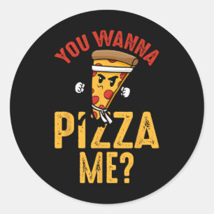 Sticker Rond Amateur de pizza - Vous voulez une part de moi Nin