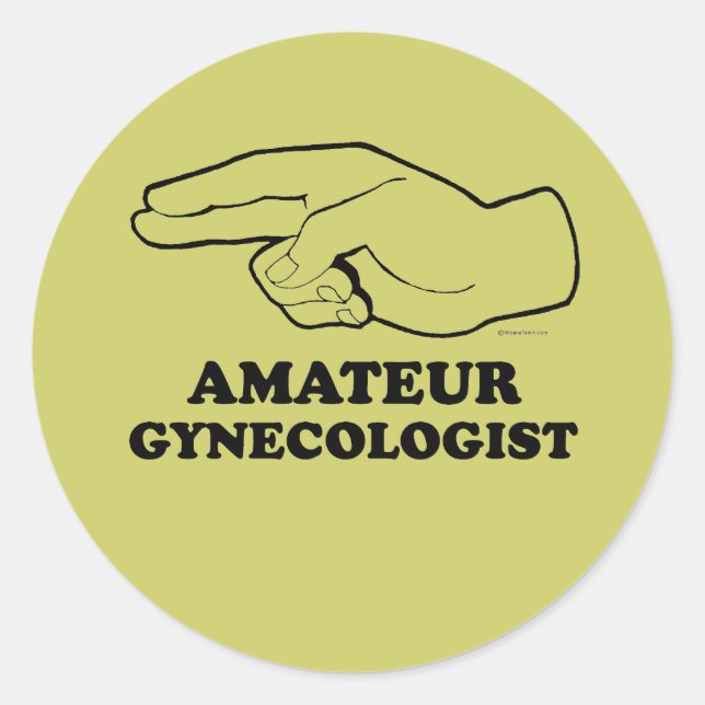 STICKER ROND AMATEUR GYNECOLOGISTE (Devant)