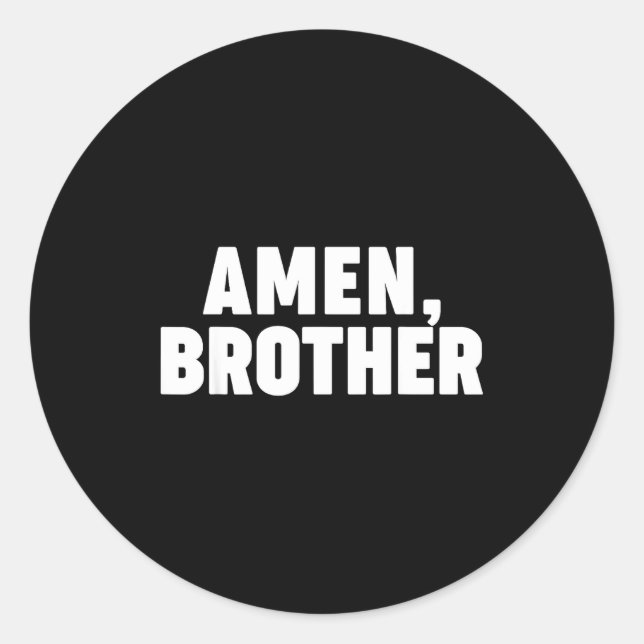 Sticker Rond Amen Brother  (Devant)