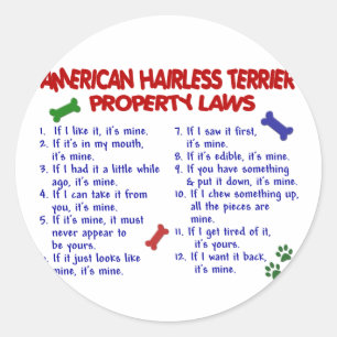 Sticker Rond AMERICAN HAIRLESS TERRIER Lois sur la propriété 2