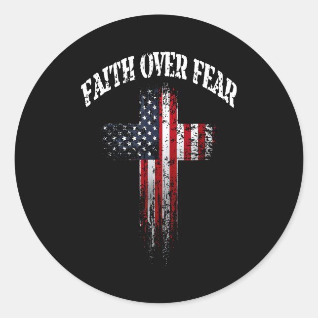 Sticker Rond American Usa Flag Christian Cross Faith Over Fear  (Devant)