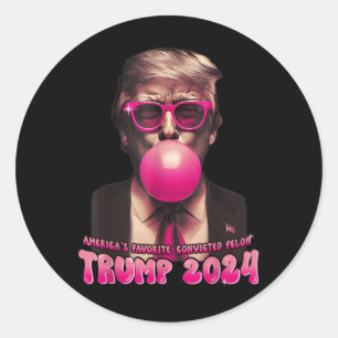 Sticker Rond Amérique Favorite Condamné Felon Rose Trump Bubl