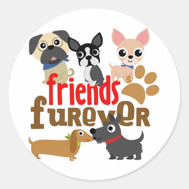 Sticker Rond Amis Chiens Furever Chiens Chiens Chiens Chiens Ch (Devant)