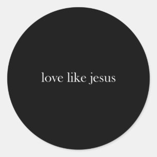Sticker Rond Amour de Jésus Comme Jésus Croix Chrétienne Dieu F