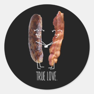 Sticker Rond Amour vrai.  Lard et saucisse