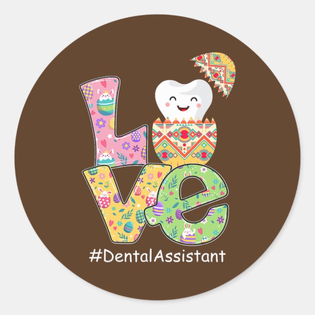 Sticker Rond AMOVE Dental Assistant Dentiste Drôle DENTE DENTE  (Devant)