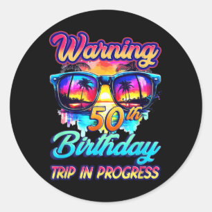 Sticker Rond Amusant 50 Ans Avertissement 50ème Anniversaire Vo
