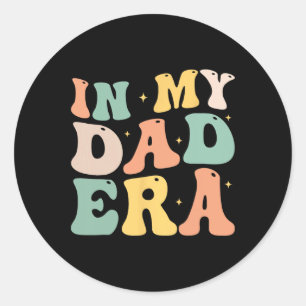 Sticker Rond Amusant Dans Mon Père Époque Aime Super Retro Papa