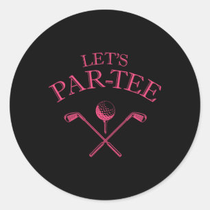 Sticker Rond Amusant Golf Let's Par-tee Let's Par Tee 1