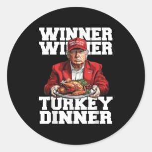 Sticker Rond Amusant Humour Trump Gagnant Dîner Turquie