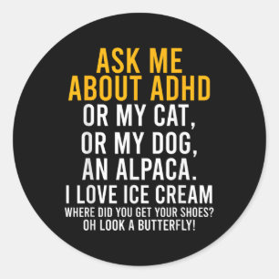 Sticker Rond Amusant Me Demandez À Propos De Adhd Autism Mental