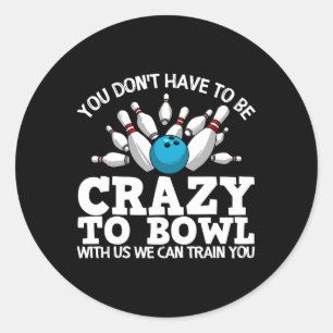 Sticker Rond Amusante Conception De Bowling Pour Hommes Femmes 