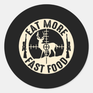 Sticker Rond Amusants Mangez Plus Restauration Rapide Deer Chas