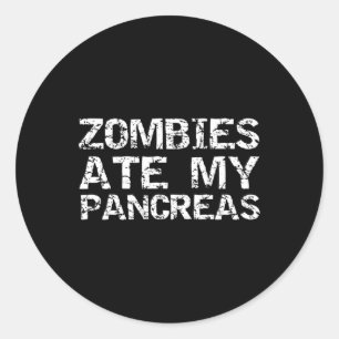 Sticker Rond Amusants Type 1 Diabète Plaisanterie Citation Zomb