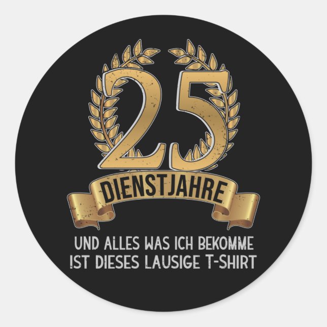 Sticker Rond Anniversaire De L'Entreprise 25 Ans D'Employés Soc (Devant)