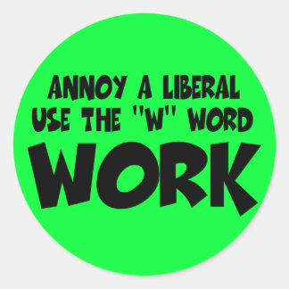 Sticker Rond Annoy un libéral, travail