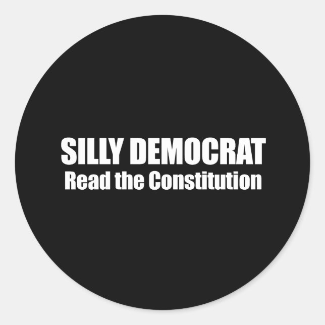 Sticker Rond Anti-Obama - idiot démocrate, lire la constitution (Devant)