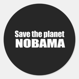 Sticker Rond Anti-Obama - sauvez la planète, personne