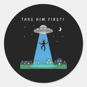 Sticker Rond Anti Trump Prenez-Le D'abord Message Caché Alien