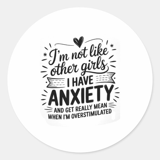 Sticker Rond Anxiety Humor For Women With Overstimulation  (Devant)