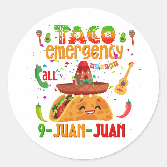 Sticker Rond Appel d'urgence Taco 9 JUAN JUAN Cinco de Mayo (Devant)