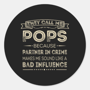 Sticker Rond Appelez-Moi Pops Parce Que Partenaire Dans Crime F