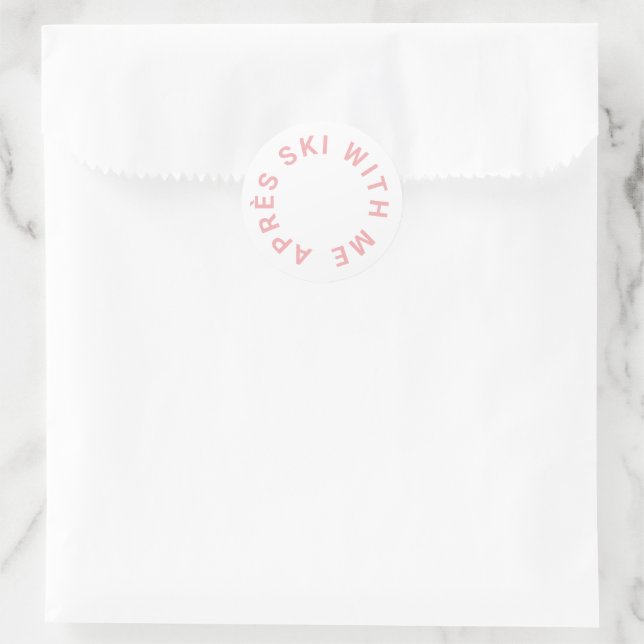 Sticker Rond Après Ski Avec Moi Rose Glacé Fête de Bachelorette (Sac)