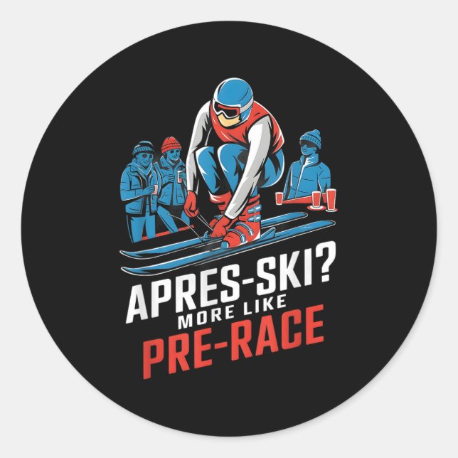 Sticker Rond Apres Ski Plutôt Comme Pré Race Ski Alpin (Devant)