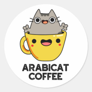 Sticker Rond Arabicat Coffee Amusant Arabica Cat Pun