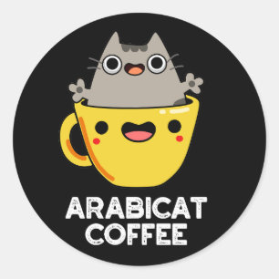 Sticker Rond Arabicat Coffee Funny Arabica Cat Pun Dark BG