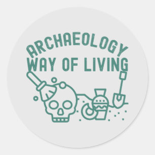 Sticker Rond Archéologie - Mode de vie, dicton d'archéologie