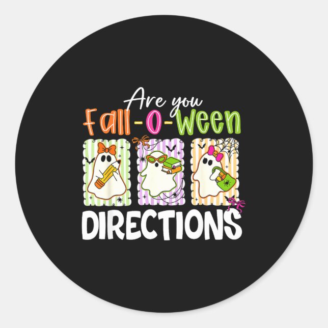 Sticker Rond Are You Fall-o-ween Directions Cute Ghost Teacher  (Devant)