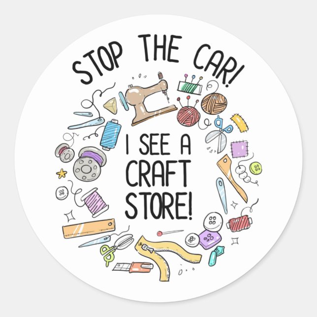 Sticker Rond Arrêtez La Voiture ! Je Vois Une Boutique D'Artisa (Devant)