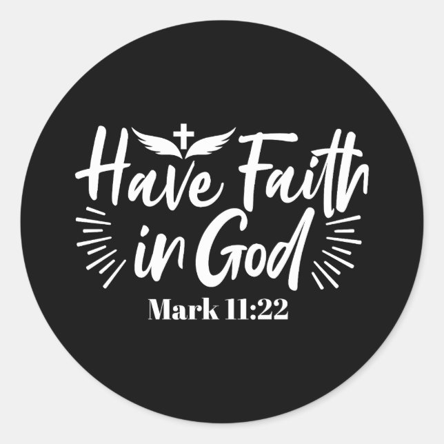 Sticker Rond Art Religieux : Ayez foi en Dieu Conception des Éc (Devant)