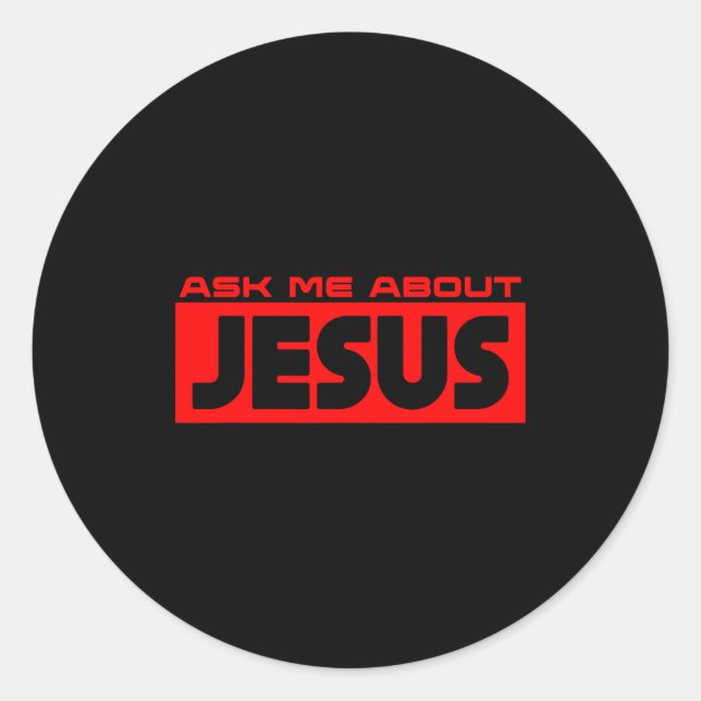 Sticker Rond Ask Me About Jesus Christian Faith Gospel Christia (Devant)