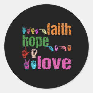 Sticker Rond ASL Faith Hope Love American Sign Language Christi