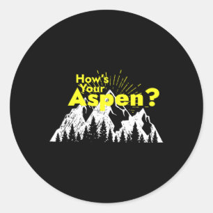 Sticker Rond Aspen amusant Colorado Ski Comment est votre Aspen