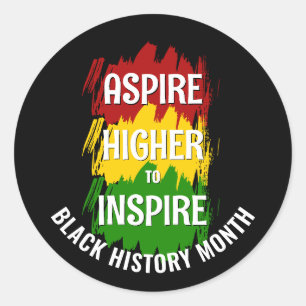 Sticker Rond ASPIRE PLUS HAUT POUR INSPIRER LE MOIS DE L'Histoi