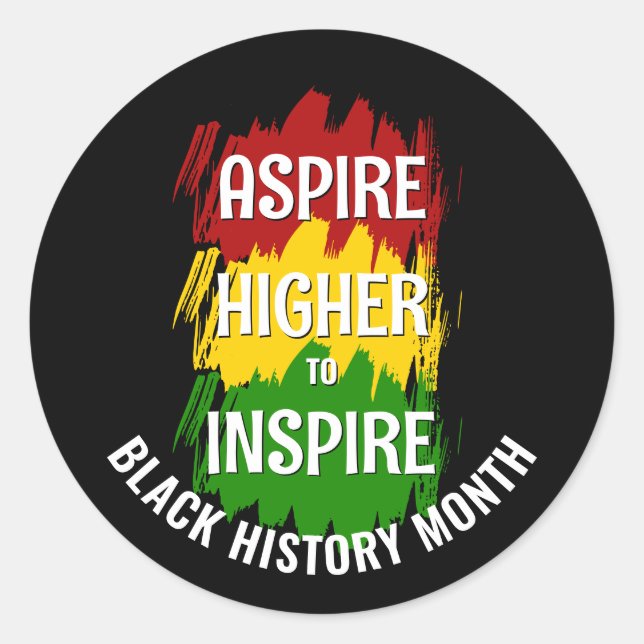 Sticker Rond ASPIRE PLUS HAUT POUR INSPIRER LE MOIS DE L'Histoi (Devant)