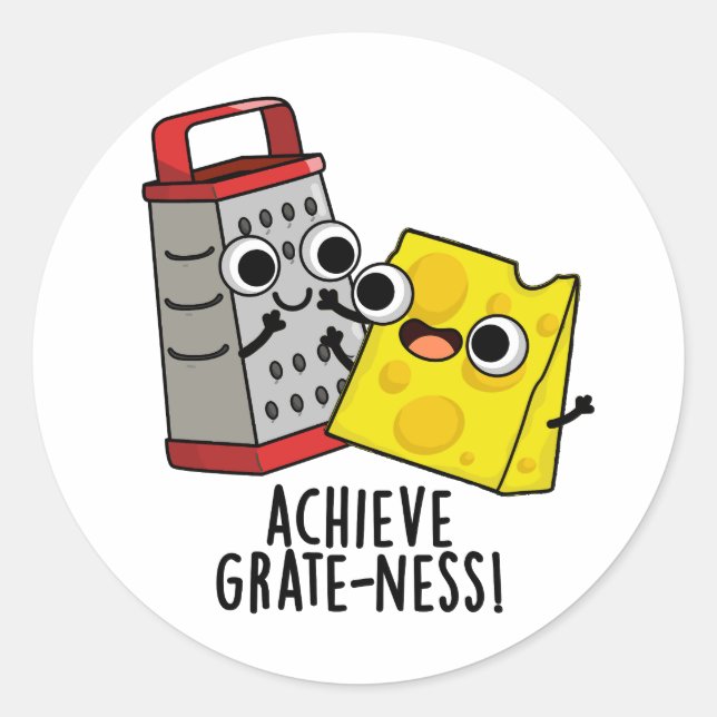 Sticker Rond Atteindre Gratesse Funny Fromage Puns (Devant)