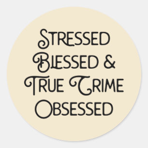 Sticker Rond Atteint d'un crime véritable et béni
