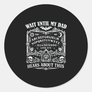 Sticker Rond Attendez que papa entende cette drôle d'humour pap