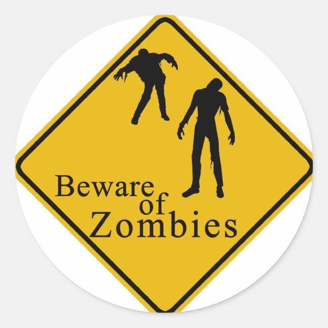 Sticker Rond Attention aux zombies (Devant)