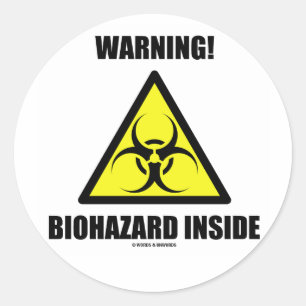 Sticker Rond Attention! Biodanger à l'intérieur (Humour de sign