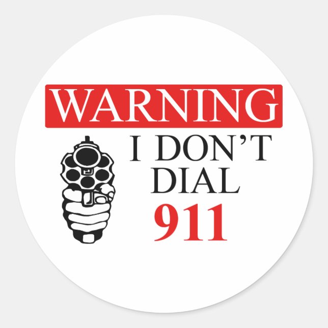 Sticker Rond Attention : Je ne composerai pas le 911 (Devant)