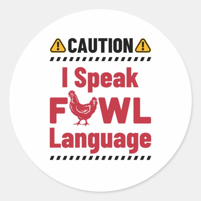 Sticker Rond Attention Je Parle Fowl Langue Chicken Farmer (Devant)