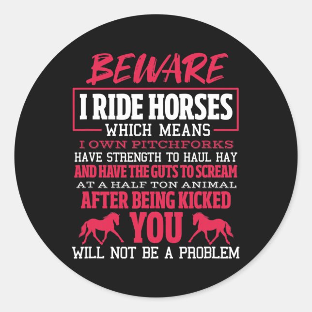 Sticker Rond Attention Je Ride Chevaux Cheval Équitation Équita (Devant)